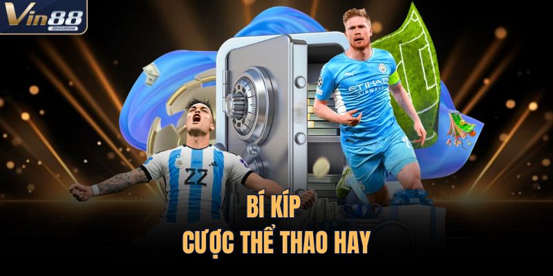 Bí kíp cược thể thao hay